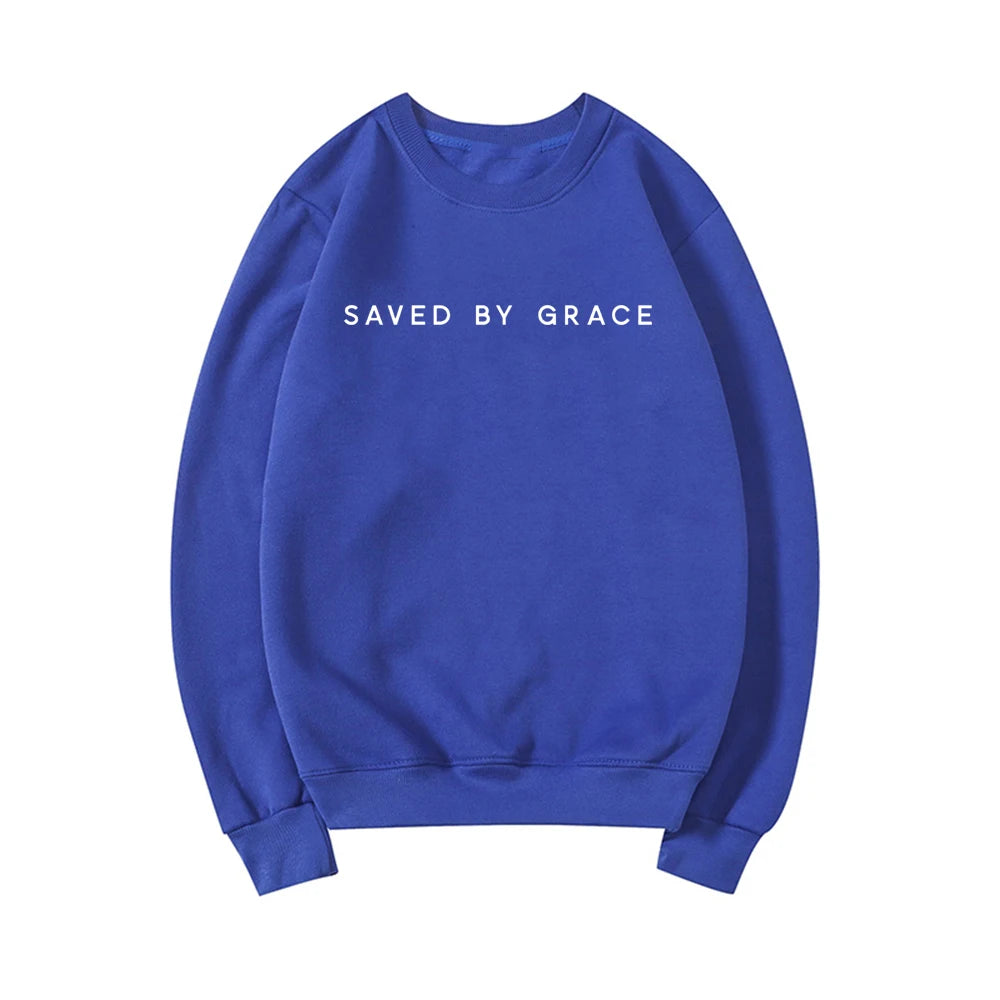 Saved By Grace Sweatshirt Christian Crewneck Sweatshirts Faith Hoodie Christian Apparel Unisex Pullovers Streetwear Women Hoodie