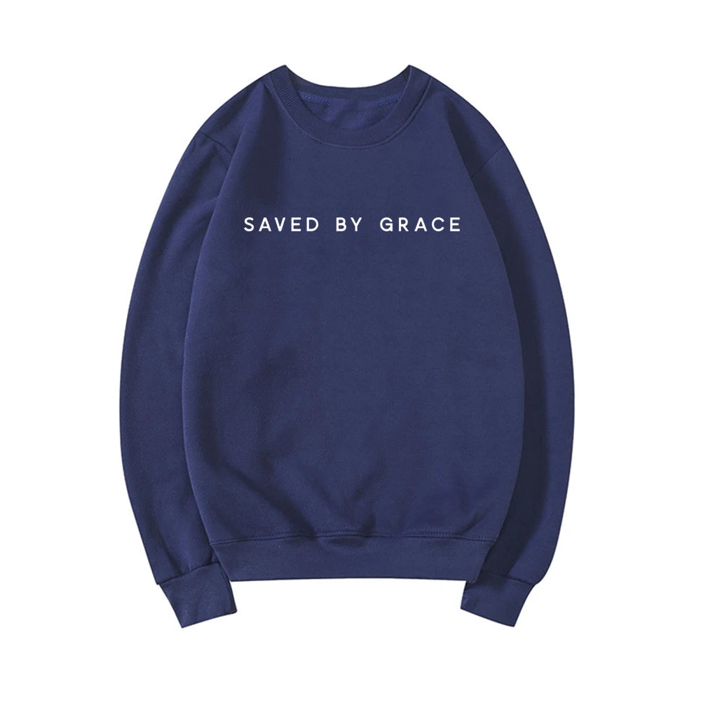 Saved By Grace Sweatshirt Christian Crewneck Sweatshirts Faith Hoodie Christian Apparel Unisex Pullovers Streetwear Women Hoodie