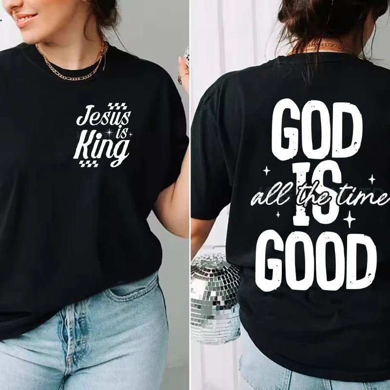 Jesus Religious Believe Shirts for Men Women God Is Good All The Time Classic Tops Gift for Her/Him Faith Based T-Shirt tops