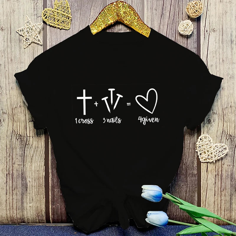 Fashion Christianity Jesus 1 Cross 3 Nails 4 Given Print T-Shirt Girl T Shirt Soft Print Top Women Tee Clothing Casual O-Neck