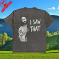 Funny Jesus Shirt I Saw That Tee Vintage Christian T-Shirt Sarcastic Graphic T-Shirt Faith Tee Religious Gag Gift for Him Her